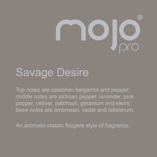 Load image into Gallery viewer, Mojo Pro : Savage Desire : Attract Women : 40ml
